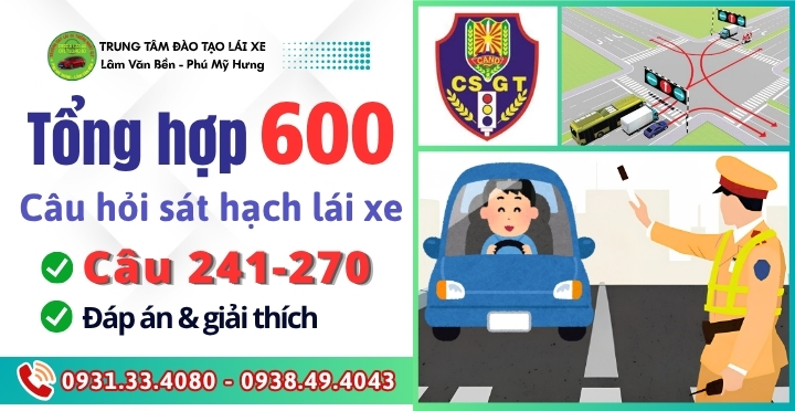 (241-270) 600 Câu Lý Thuyết Lái Xe|Đáp Án Chuẩn 